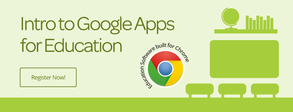 Intro to Google Apps for Education Webinar